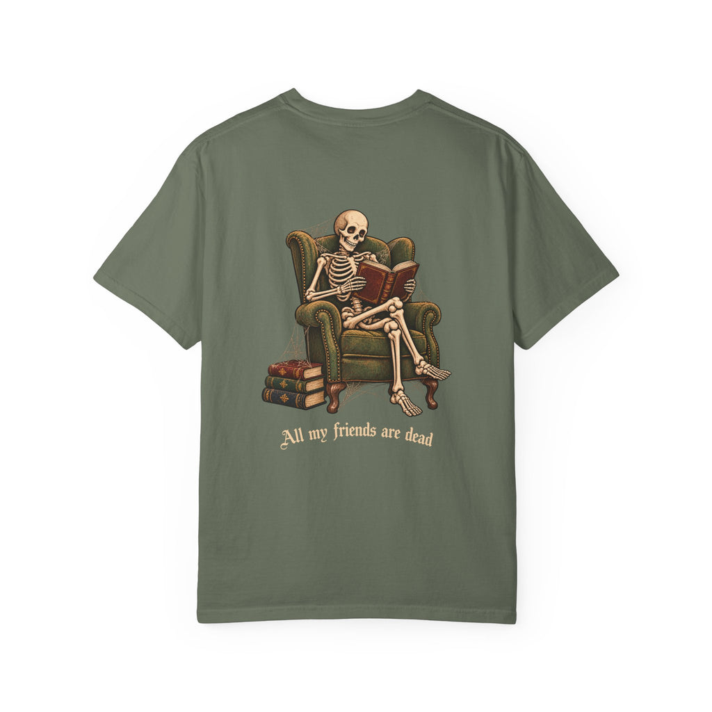 All My Friends Are Dead One More Chapter t-shirt: skeleton reading in an armchair