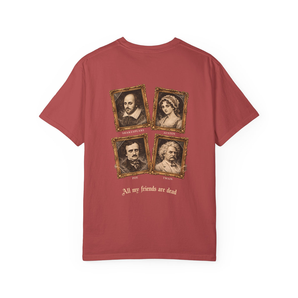 All My Friends Are Dead The Old Crowd t-shirt: haunted portraits of Shakespeare, Austen, Poe and Twain