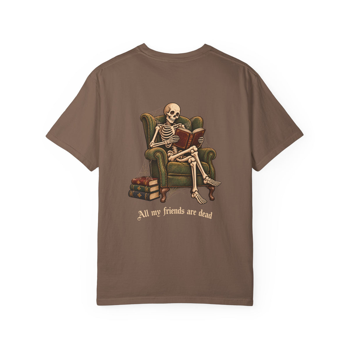 All My Friends Are Dead One More Chapter t-shirt: skeleton reading in an armchair