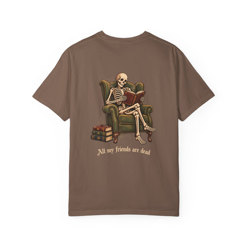 All My Friends Are Dead One More Chapter t-shirt: skeleton reading in an armchair