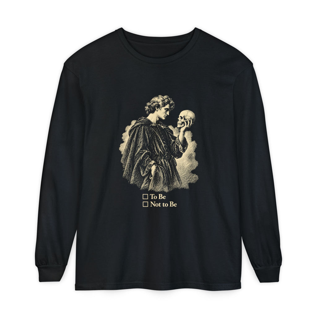 To Be Determined Long Sleeve T-Shirt – Hamlet Skull, To Be or Not to Be