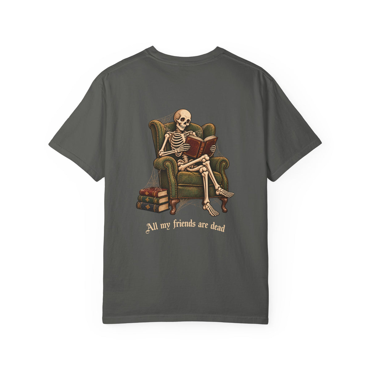 All My Friends Are Dead One More Chapter t-shirt: skeleton reading in an armchair